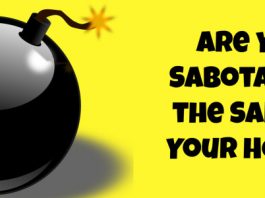 Sabotaging the Sale of Your Home
